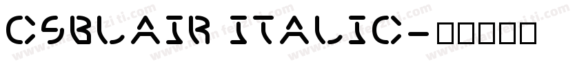 CSBlair Italic字体转换